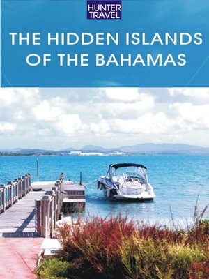 cover image of The Hidden Islands of the Bahamas